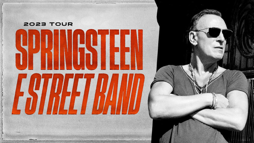 BRUCE SPRINGSTEEN AND THE E STREET BAND ANNOUNCE FIRST 2023 UNITED STATES TOUR DATES